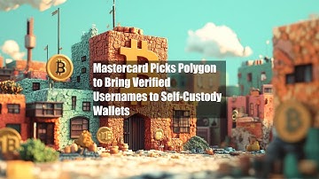 Mastercard Picks Polygon to Bring Verified Usernames to Self-Custody Wallets