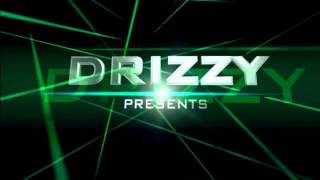 DRIZZY[Intro]