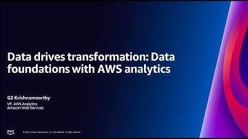 Data drives transformation: Data foundations with AWS Analytics | AWS Events