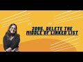 2095. Delete the middle of linked list