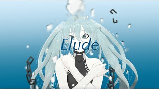Elude - ユーラケイ/寝癖。 (ft. 初音ミク)