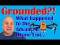 Grounded  what happened with the advanced drone list