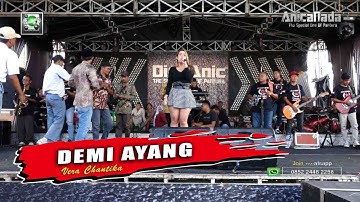 DEMI AYANG - VERA CHANTIKA - ANICA NADA SIANG 12 DESEMBER 2022 GEGESIK KULON CIREBON