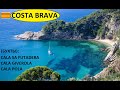 2021 COSTA BRAVA CALAS, 3 БУХТЫ КОСТА БРАВА (SA FUTADERA, CALA GIVEROLA, CALA BONA) БУХТА ХИВЕРОЛА