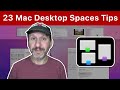 23 Tips For Using Desktop Spaces On Your Mac