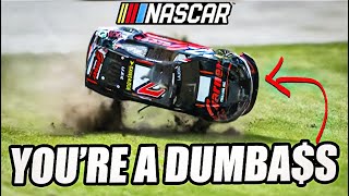 NASCAR's "You're A Dumb-A$S" Moments