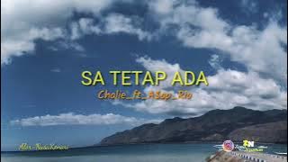 SA TETAP ADA - Charlie FT Asap Rio ( lirik lagu )