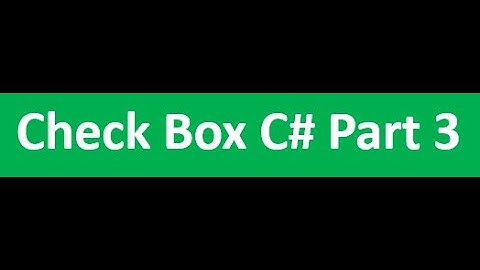 Check Box C# Part 3