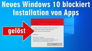 Windows 10 blockiert Installation ️ von Apps und Programmen - trotzdem installieren