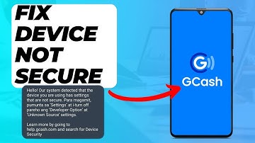 How To Fix GCash Device Is Not Secure (Quick & Easy)