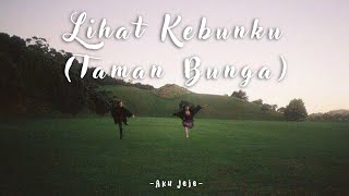 Lihat Kebunku (Taman Bunga)-Aku Jeje [Lirik lagu] Cover ver.