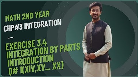 FSC MATH PART 2 CHAPTER 3 || EXERCISE 3.4 INTEGRATION BY PARTS || 12TH MATH EX 3.4 QUESTION NUMBER#1