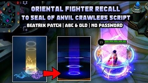 Oriental Figther To Seal Of Anvil Crawler Recall Script Full Effect With Sound No Log No Band