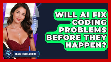 Will AI Fix Coding Problems Before They Happen? - Learning To Code With AI