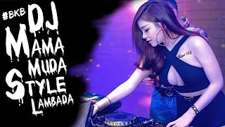 Download Lagu DJ MAMA MUDA STYLE LAMBADA VIRAL TIKTOK BREAKBEAT KEJUT BAHU TERBARU 2025 (BKB EDIT) MP3 Download Lagu DJ MAMA MUDA STYLE LAMBADA VIRAL TIKTOK BREAKBEAT KEJUT BAHU TERBARU 2025 (BKB EDIT) MP3
