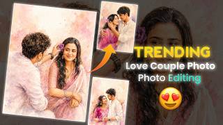 Create TRENDING AI Couple Photos |Watercolor Photo Editing Tutorial|Couple Photos for Reels & Shorts screenshot 3