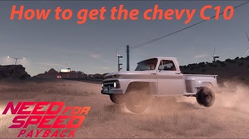 How to get the Chevy C10 in Need for Speed Payback