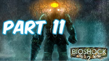 BioShock 2 Remastered: Ending | Gameplay Walkthrough | Episode 11 | No Commentary | PS4 HD