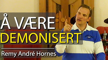 NY!!! Fysisk sykdom og demonisering | Remy André Hornes