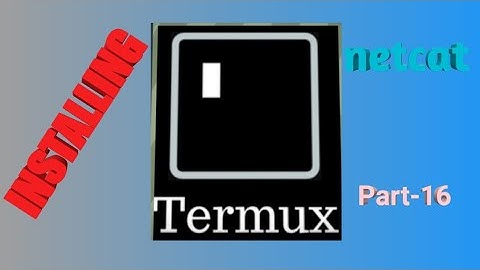 TERMUX HOW TO INSTALL netcat Part-16