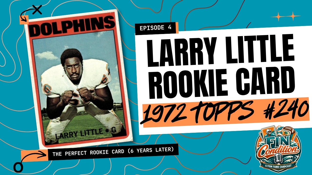 1972 Topps Larry Little: The Perfect Season’s “Nothing for Nothing” Steal | Fin Condition