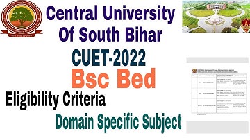 Central University of south Bihar Bsc Bed admission process cuet eligibility criteria syllabus, form