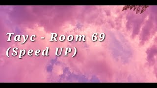 Tayc - Room 69 (Speed Up || Paroles)