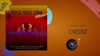 Yarini | Tropical Música Cubana Urbana Vol. 1