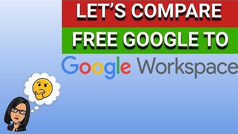 Google Workspace vs. Free Google Account: Which is BEST for your business?