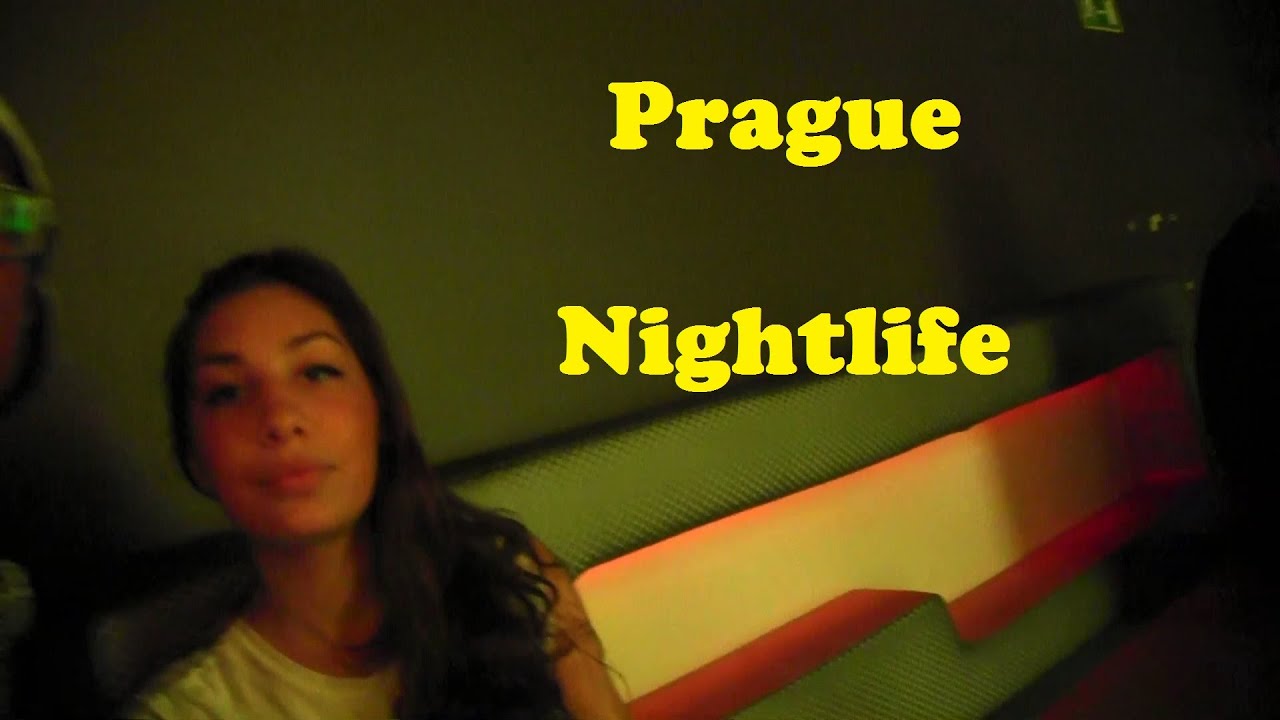 Prague Nightlife Uncut Youtube