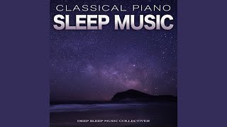 Nocture - Chopin - Classical Piano Music For Sleep and Relaxing Classical Sleeping Music - Sleeping Music, Deep Sleep Music Collective & Classical Sleep Music