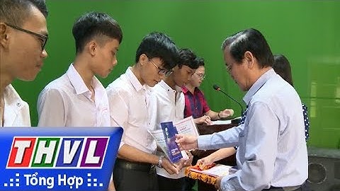 THVL |Đài PTTH Vĩnh Long tổ chức lễ trao học bổng Trần Đại Nghĩa – Tiếp sức đến trường