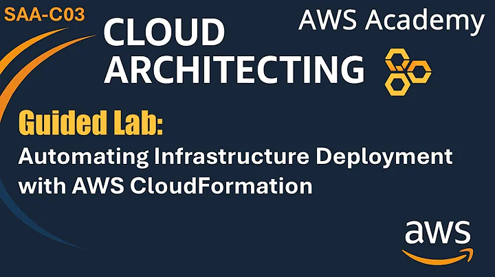 Guided Lab: Automating Infrastructure Deployment with AWS CloudFormation - SAA-C03
