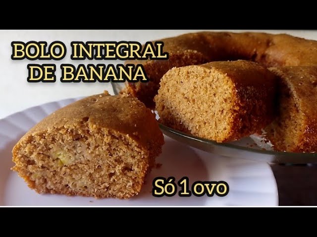 Gostoso & nutritivo: aprenda a fazer bolo de banana integral - Famintas