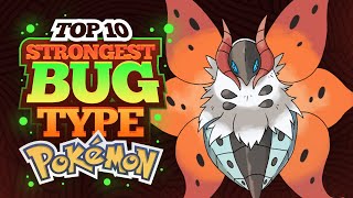 Top 10 Strongest Bug Type Pokemon