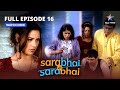 FULL EPISODE 16 | Sarabhai Vs Sarabhai | Rosesh ko kya hua #starbharat #funny