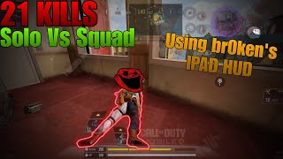 Using br0ken's IPAD HUD On Mobile | 21 KILLS GAMEPLAY | Call Of Duty Mobile