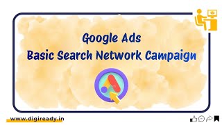 How to Create a Basic Search Network Campaign in Google Ads