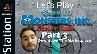 Lets Play Monsters, Inc. Scream Team Part 3 - Downtown/Marketplace