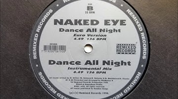 Naked Eye - Dance All Night