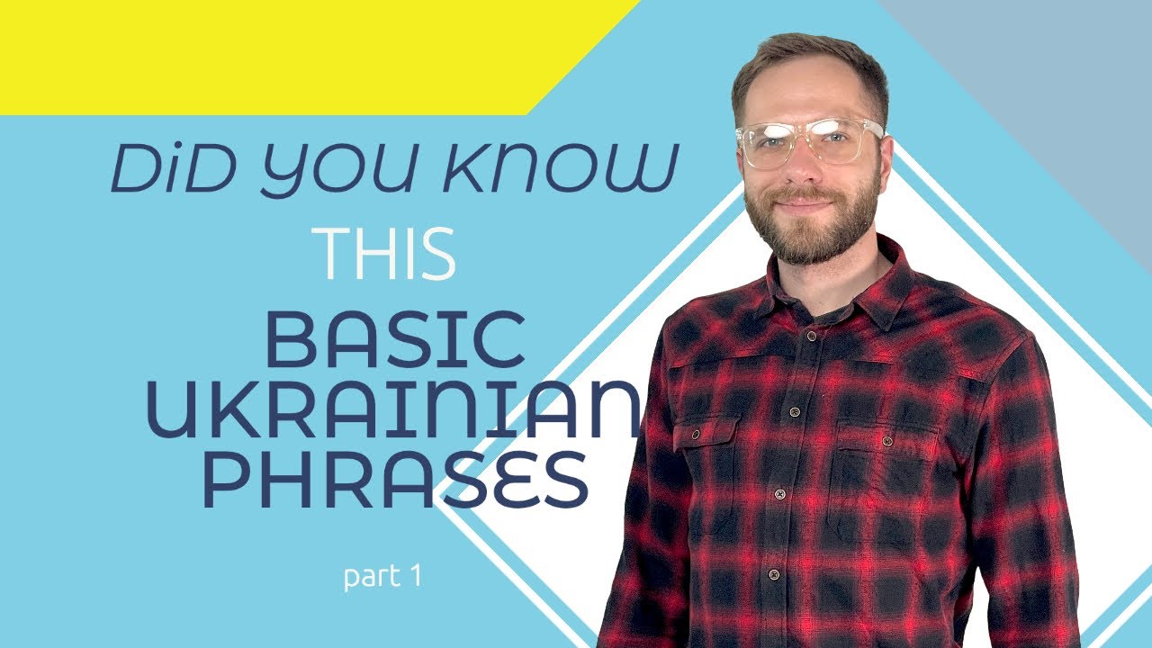 BASIC UKRAINIAN PHRASES To Survive With Native Speaker with Ambient basic-ukrainian-phrases-to-survive-with-native-speaker-with-ambient