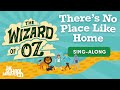 There 39 S No Place Like Home The Wizard Of Oz Sing Along mp3
