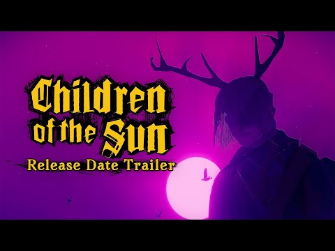 Children of the Sun | April 9 on Steam