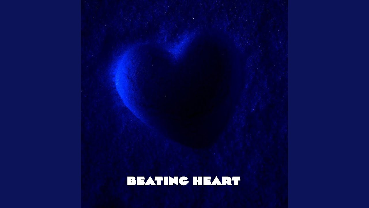 Watch Beating Heart on YouTube Watch Beating Heart on YouTube