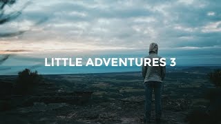 LITTLE ADVENTURES 3 // ritchieollie