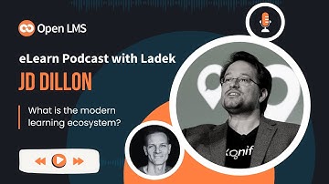 What Is The Modern Learning Ecosystem? With JD Dillon