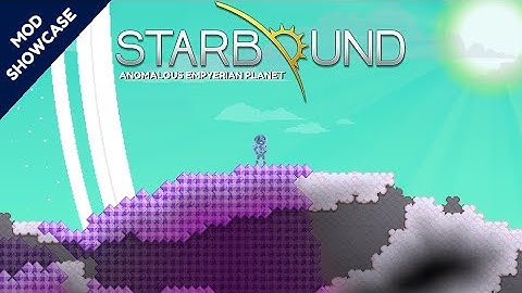 Starbound - Anomalous Empyerian Planet Mod