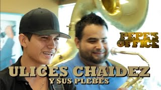 Miniatura de vídeo de "Angel Del Villar presenta a Ulices Chaidez y sus Plebes - Pepe's Office"