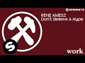 Rene Amesz - Don't Believe A Hype (OUT NOW)