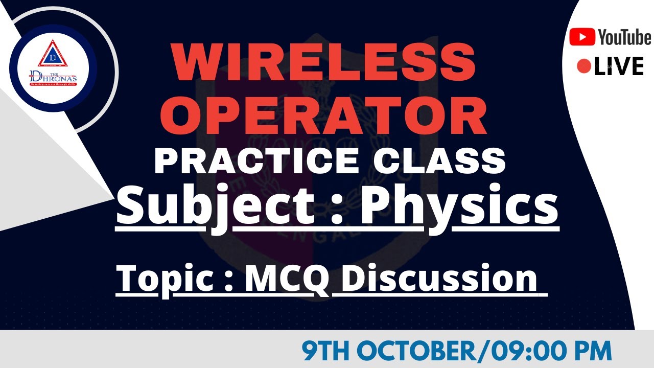 WIRELESS OPERATOR PRACTICE CLASS | PHYSICS | IMPORTANT MCQ | THE DHRONAS